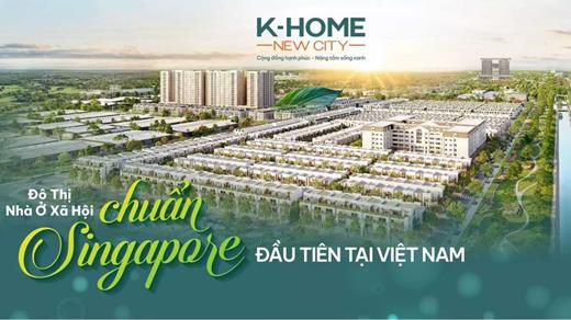 Khu đô thị K-Home New City TPM Bình Dương