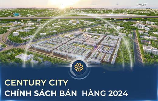 Chính sách bán hàng dự án CENTURY CITY mới nhất 2024